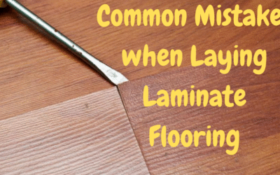 Top 7 Installation Mistakes To Avoid When Laying Laminate Flooring